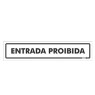 Placa Entrada Proibida Ps59 - Encartale 