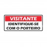 Placa Poliestireno Visitante Identifique-se com Porteiro PS-232