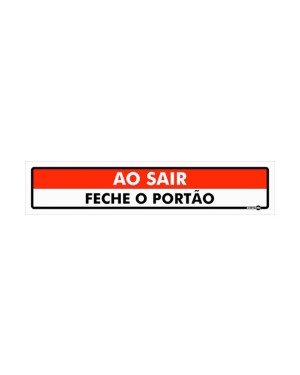 Placa Sinalizadora ao Sair Feche o Portão - Encartale